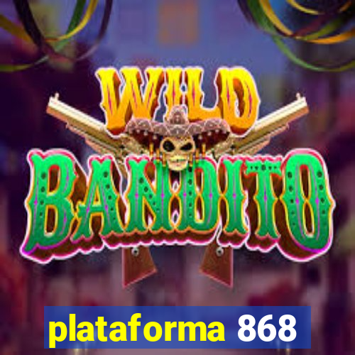 plataforma 868